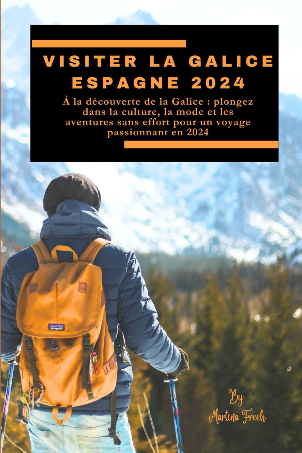 Visiter la Galice Espagne 2024: À la découverte de la Galice : plongez dans la culture, la mode et les aventures sans effort pour un voyage passionnant en 2024 book