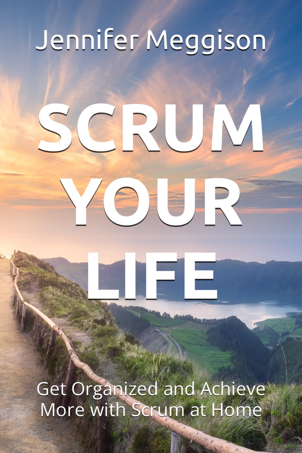 Scrum Your Life: Get Organized and Achieve More with Scrum at Home book