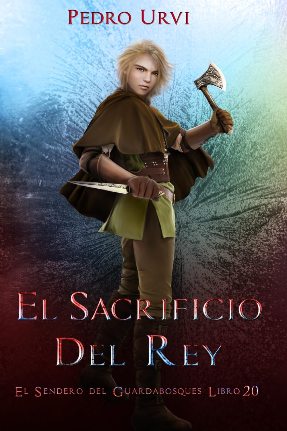 El Sacrificio del Rey: (El Sendero del Guardabosques, Libro 20) book