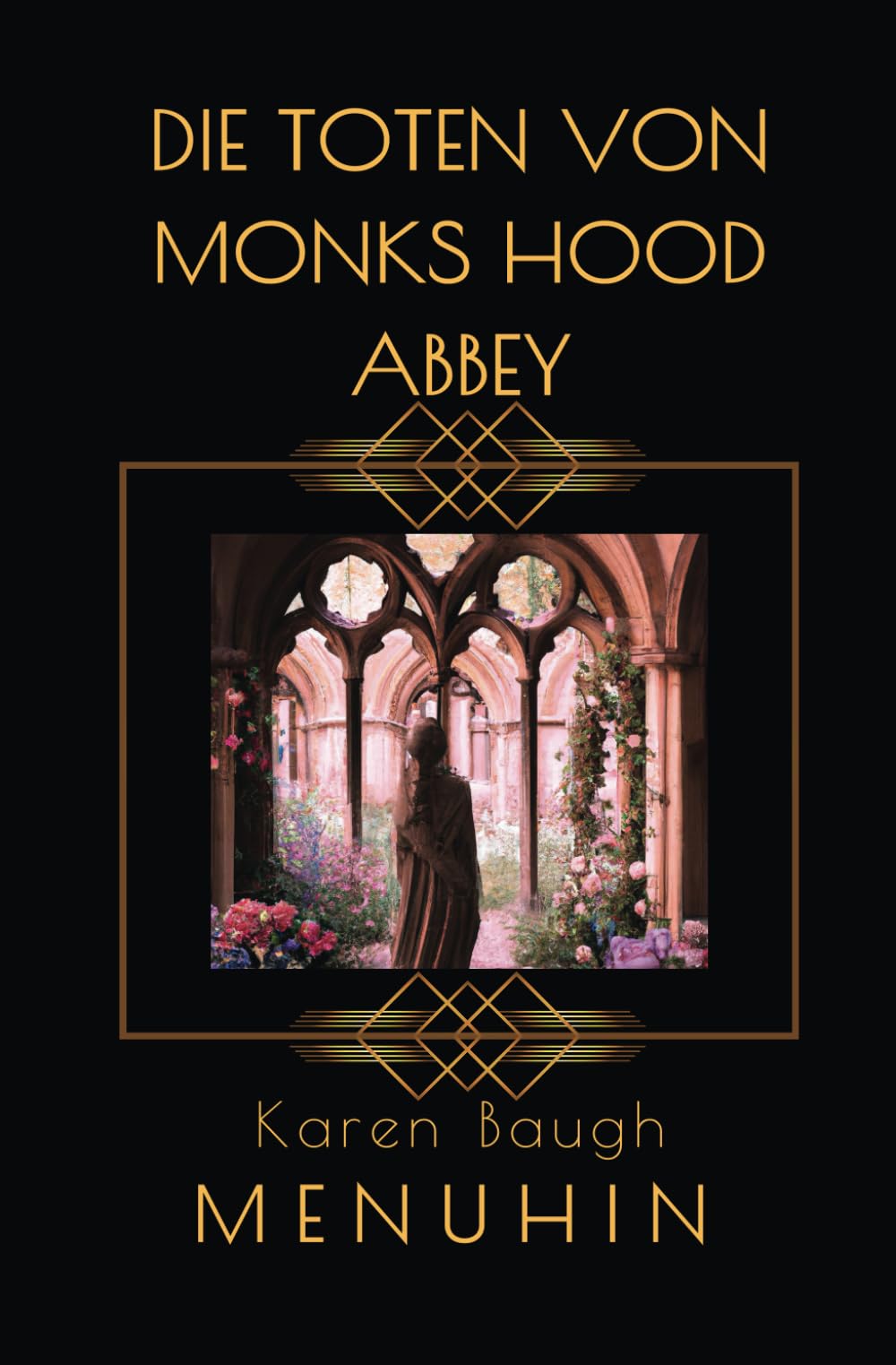 Die Toten von Monks Hood Abbey: Historischer Kriminalroman (Buch 5 der Heathcliff Lennox Reihe) Historical Fiction