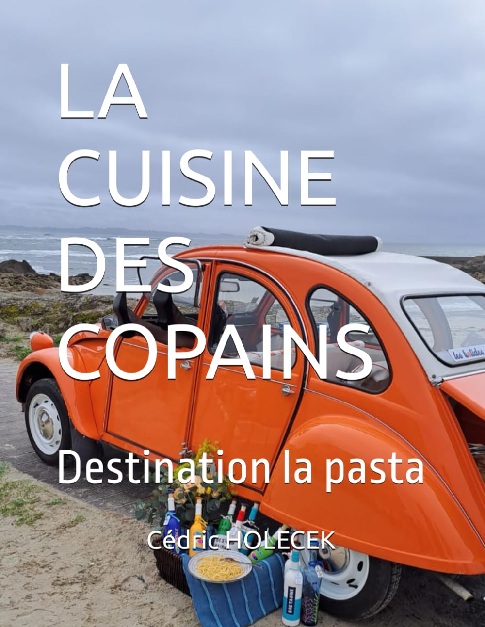 LA CUISINE DES COPAINS: Destination la pasta book