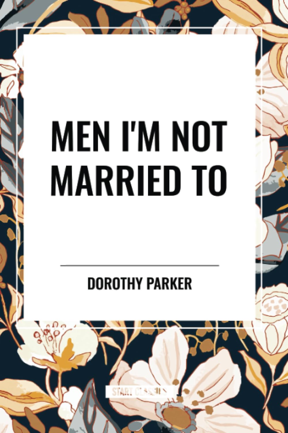 Men I'm Not Married To Classics