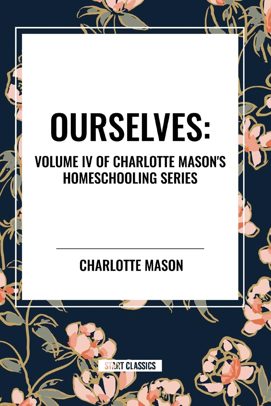Ourselves, of Charlotte Mason's Homeschooling Series Education & Training