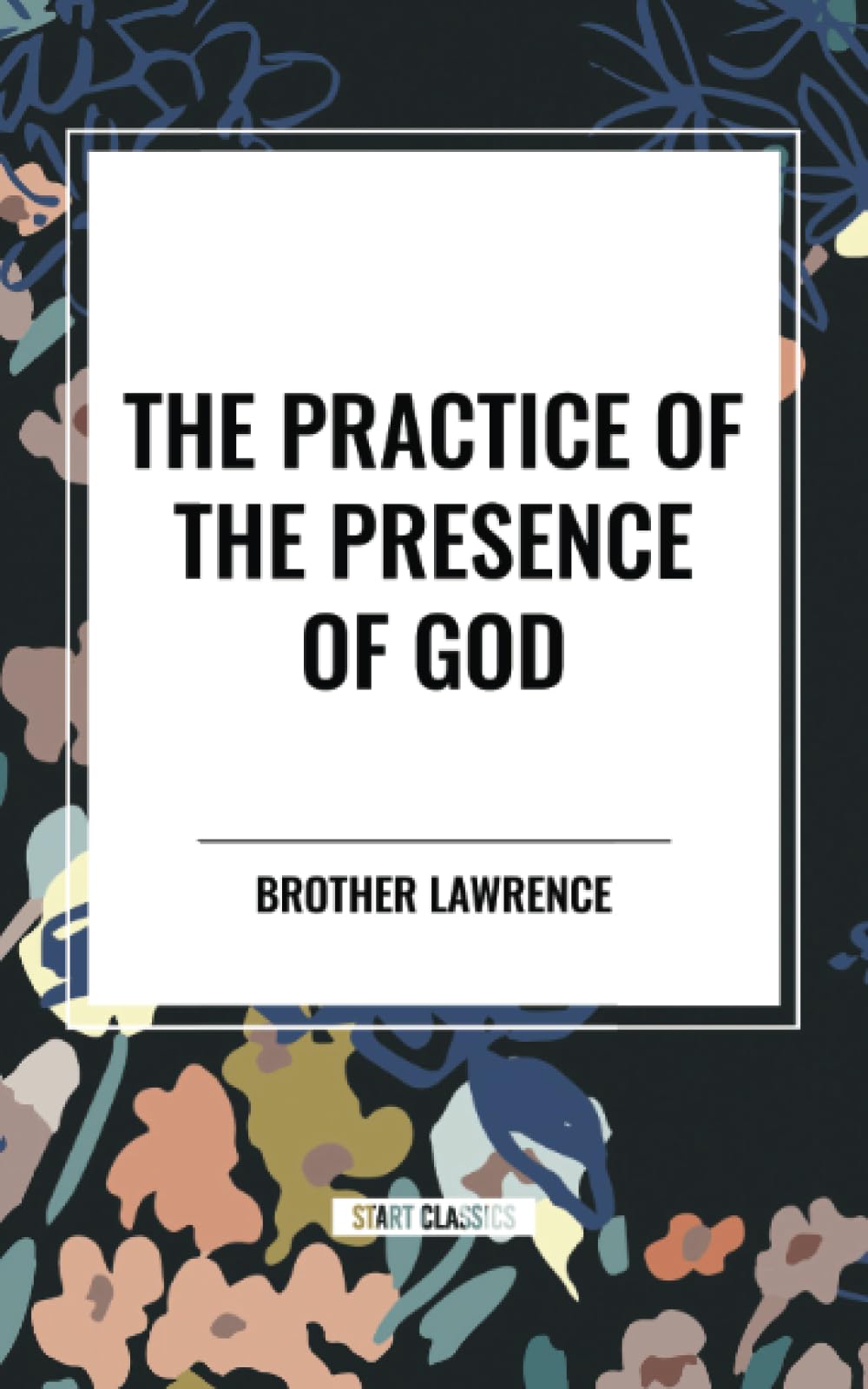 The Practice of the Presence of God Religion & Esotericism