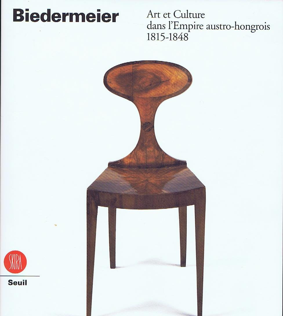 Biedermeier: Art et Culture dans l'Empire austro-hongrois 1815-1848 Books