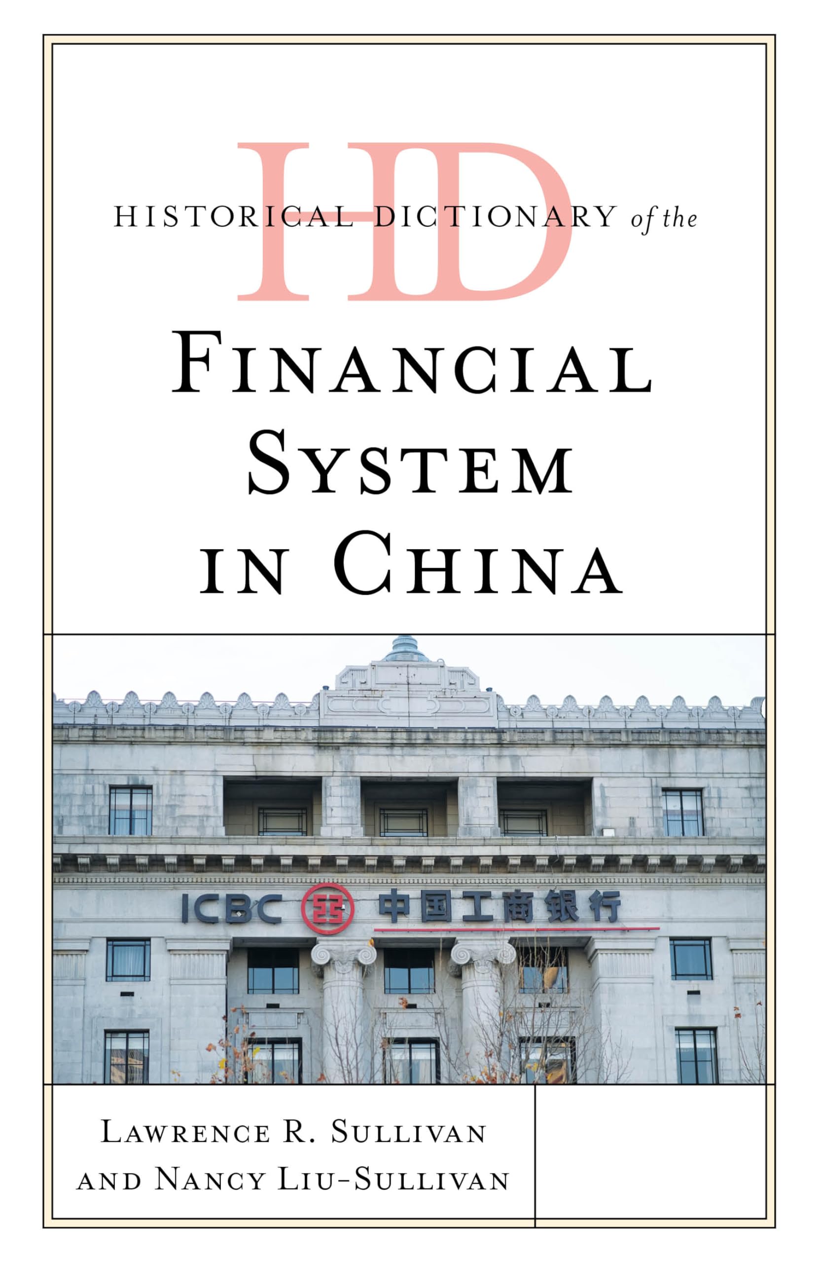 Historical Dictionary of the Financial System in China Business, Finance & Career