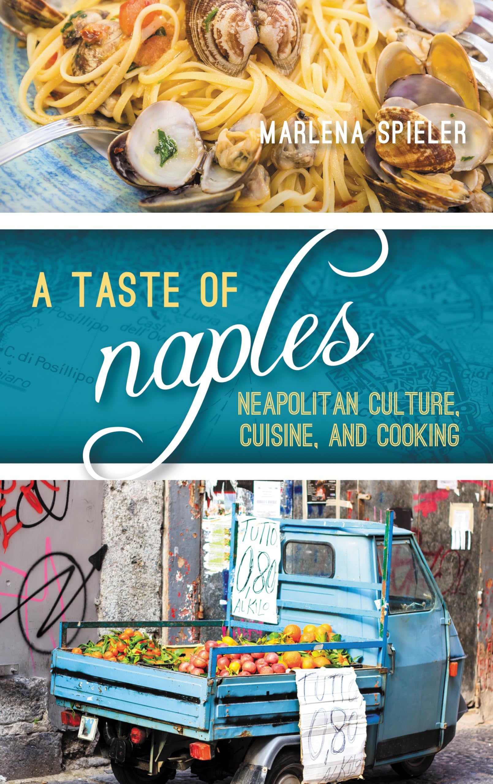 Taste of Naples Politics & History