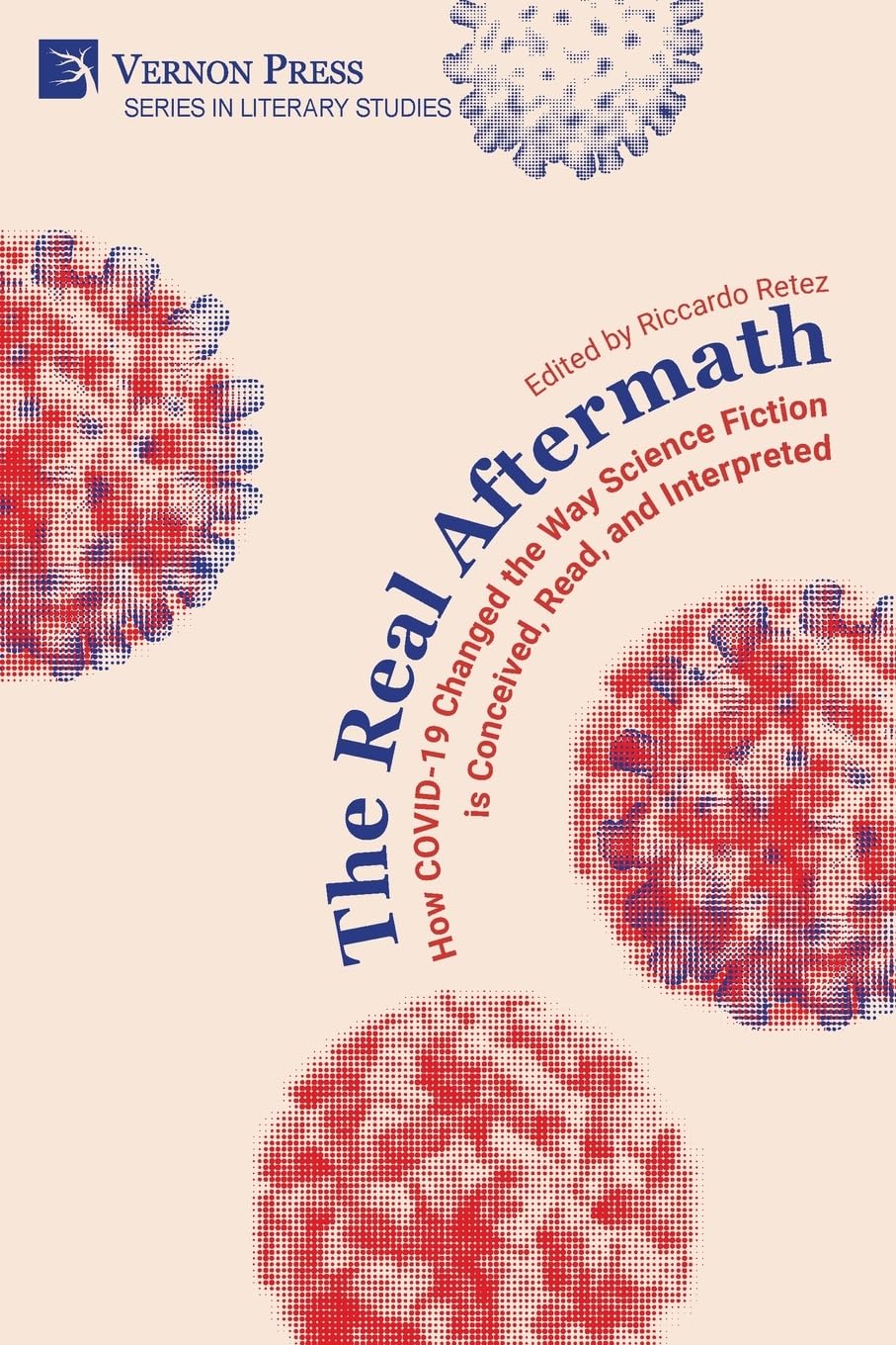 The Real Aftermath: How COVID-19 Changed the Way Science Fiction is Conceived, Read, and Interpreted book