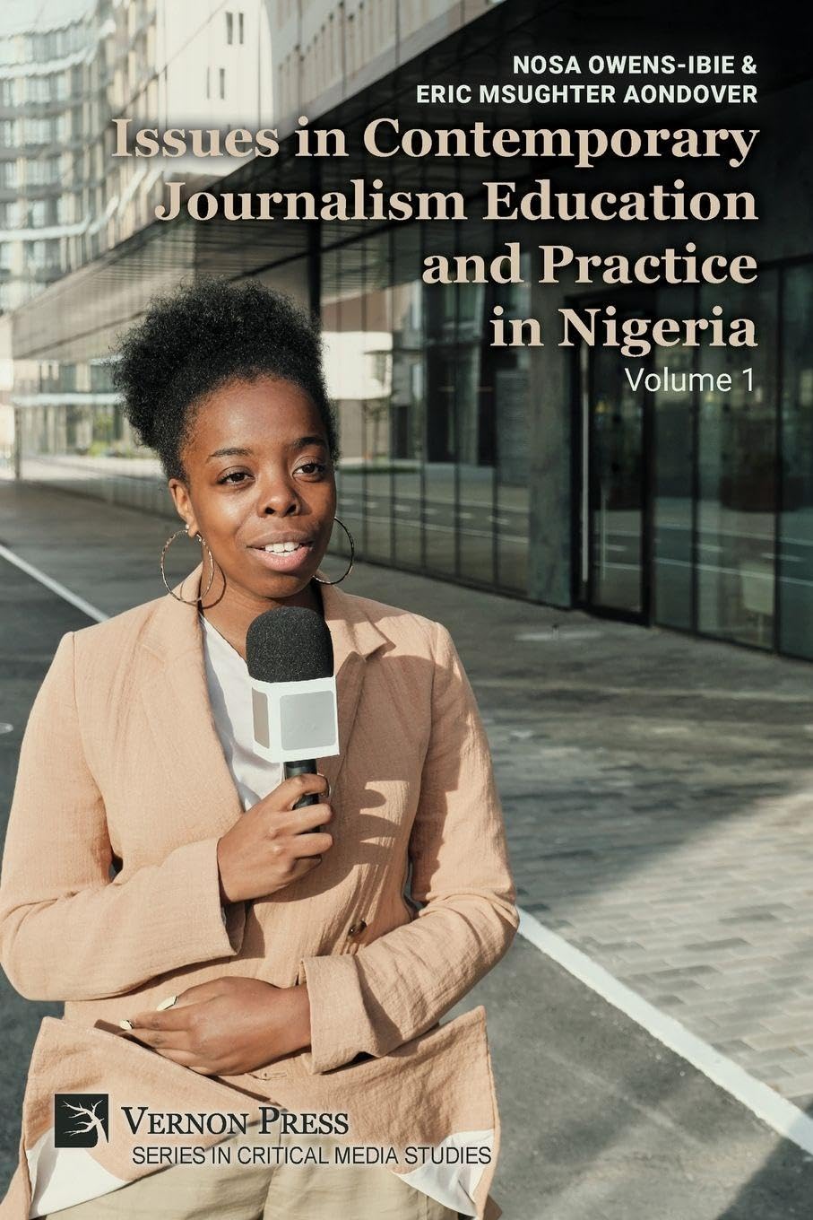 Issues in Contemporary Journalism Education and Practice in Nigeria Media & Communication
