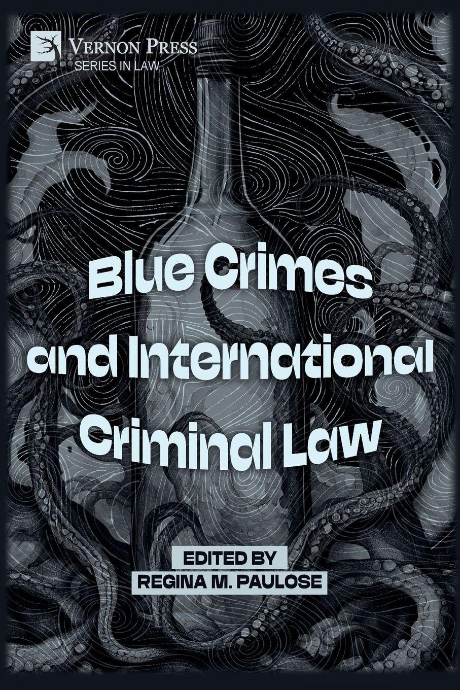 Blue Crimes and International Criminal Law Law