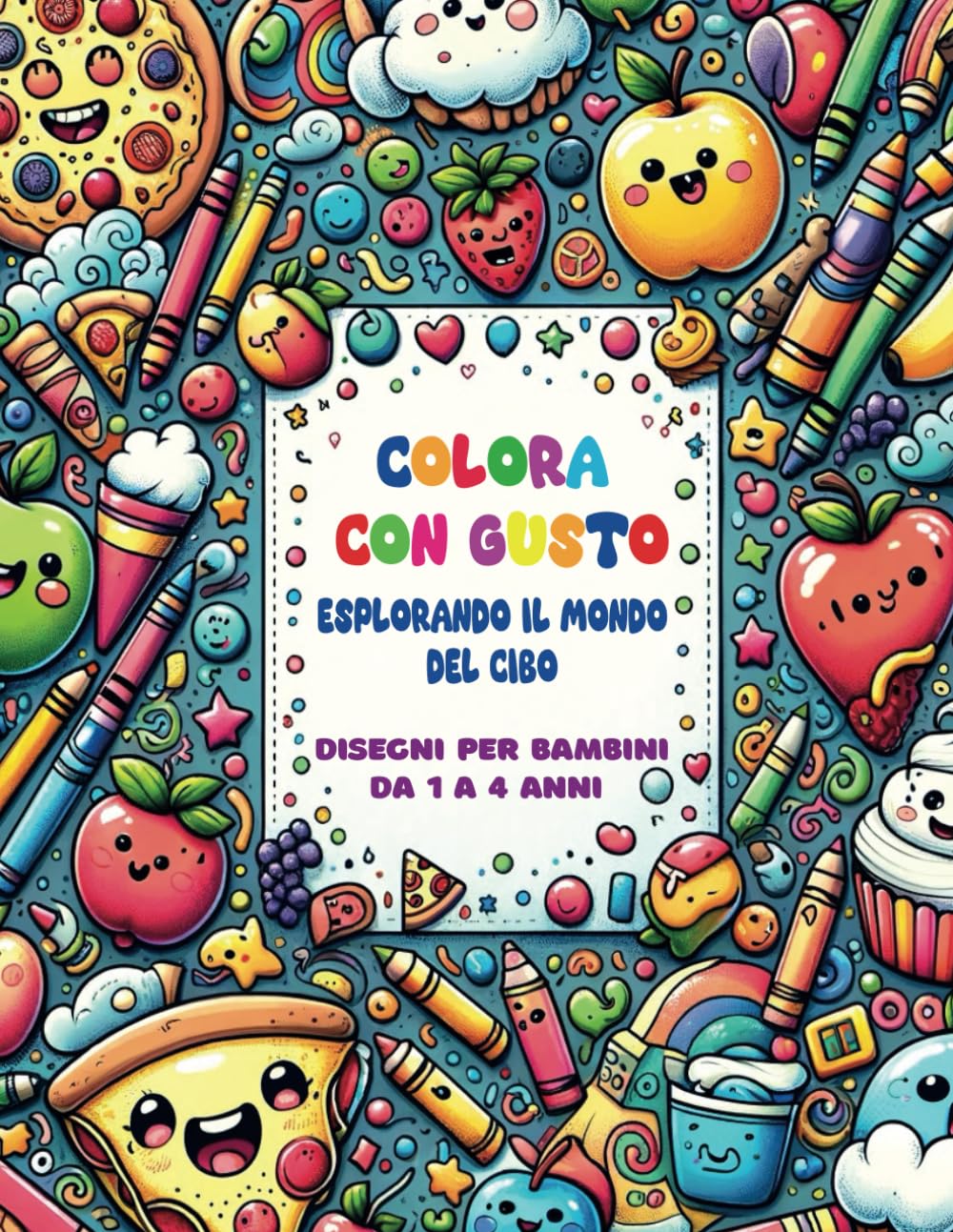 Colora con gusto!: Libro da colorare per bambini: 70 divertenti disegni per bambini da 1 a 4 anni, un gioco educativo, che li aiuterà a ... visibile insegnamento efficace step by step. book