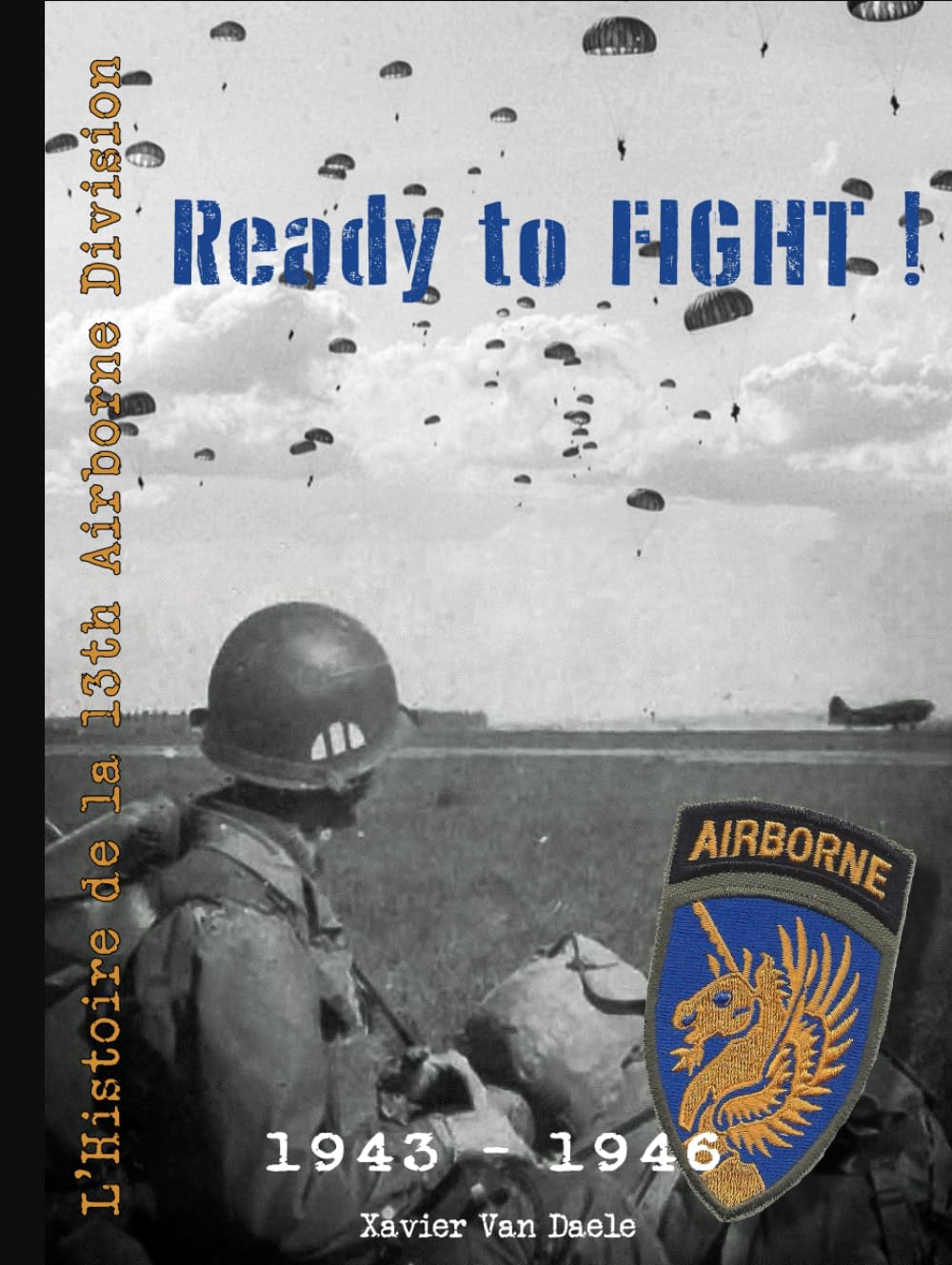 Ready to FIGHT!: L'histoire de la 13th Airborne Division book