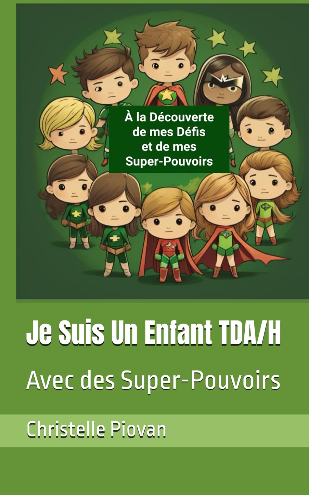Je Suis Un Enfant TDA/H: Avec des Super-PouvoirS book