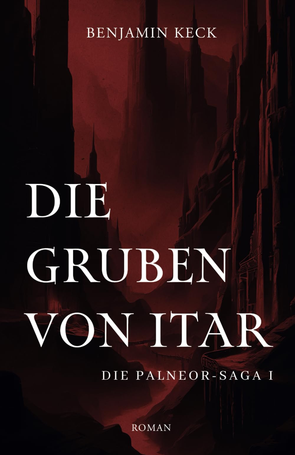 Die Gruben von Itar: Die Palneor-Saga 1 book