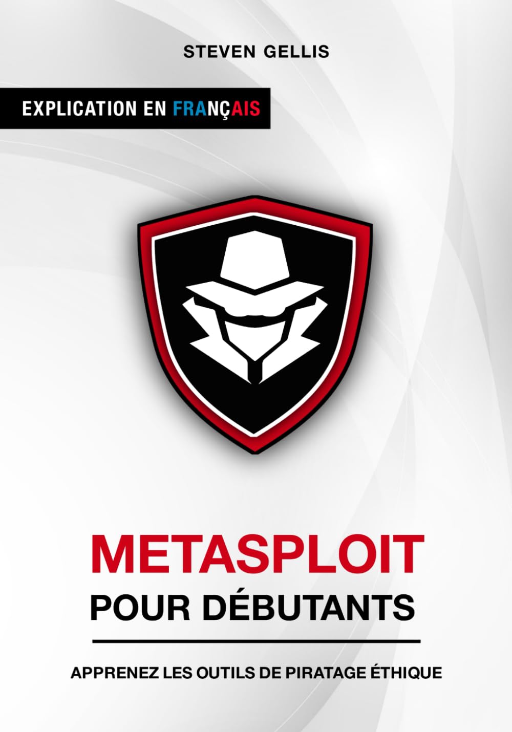 Metasploit pour les débutants: Maîtriser et explorer des techniques de tests d'intrusion efficaces avec Metasploit book
