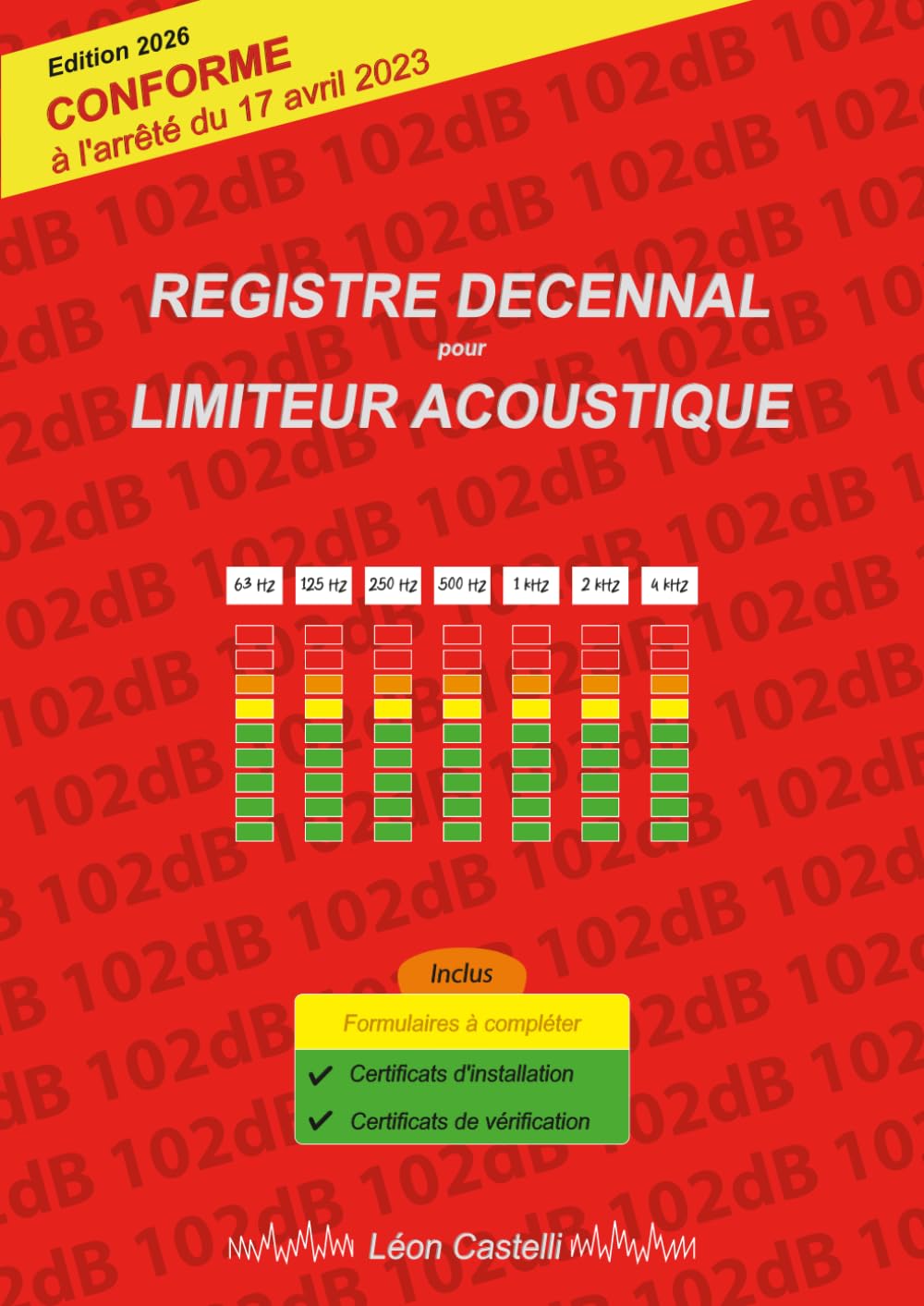Registre Décennal pour Limiteur Acoustique: 102 dB book
