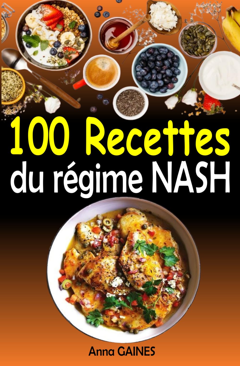 100 Recettes du régime NASH: Une Collection Culinaire Complète pour la Maladie du Foie Gras Non Alcoolique - Nourrir Votre Foie avec Amour Leisure, Home & Garden