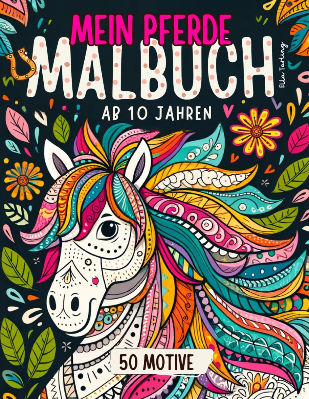 Pferde Malbuch für Mädchen ab 10 Jahren: 50 liebevolle Pferdemandalas und mehr: Pferdebuch ideal als Geschenk für Mädchen, Teenager und Erwachsene zum Ausmalen und Entspannen Parents & Children