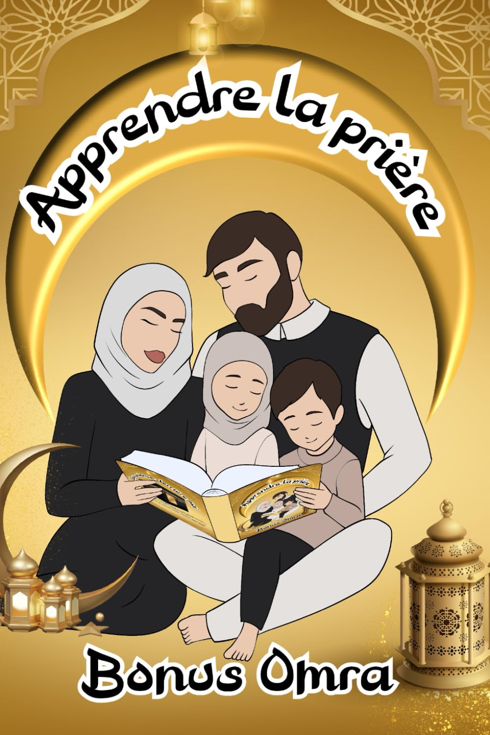 Apprendre la prière Bonus OMRA: Bonus Omra book