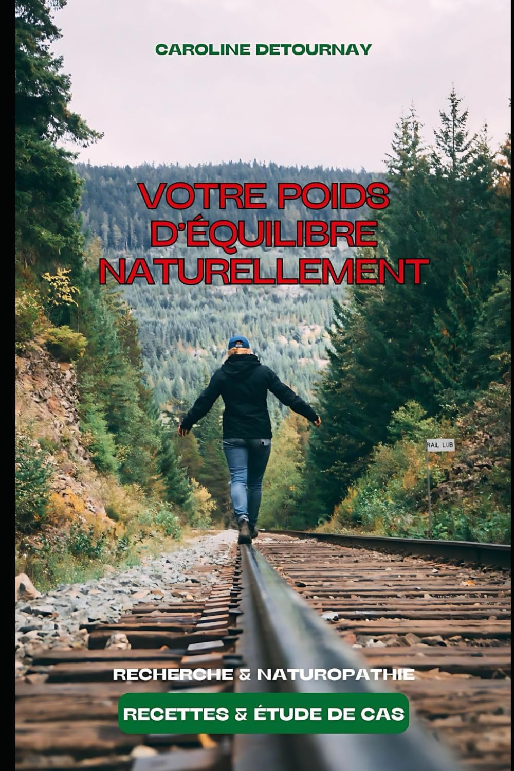 Votre poids d'équilibre naturellement: Recherche & Naturopathie book
