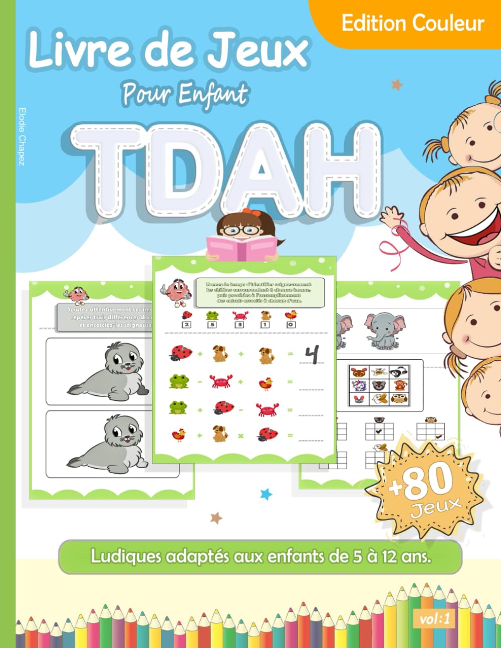 Livre de jeux pour enfant TDAH: Plus de 80 Activités Ludiques pour Améliorer l'Attention et la Concentration - Édition couleur book