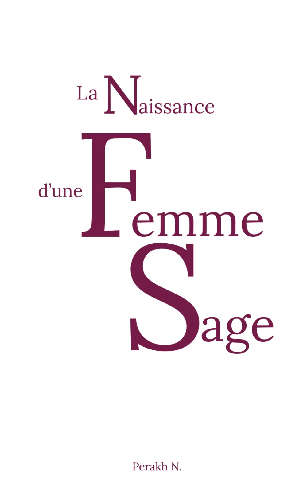 La Naissance d'une Femme Sage book