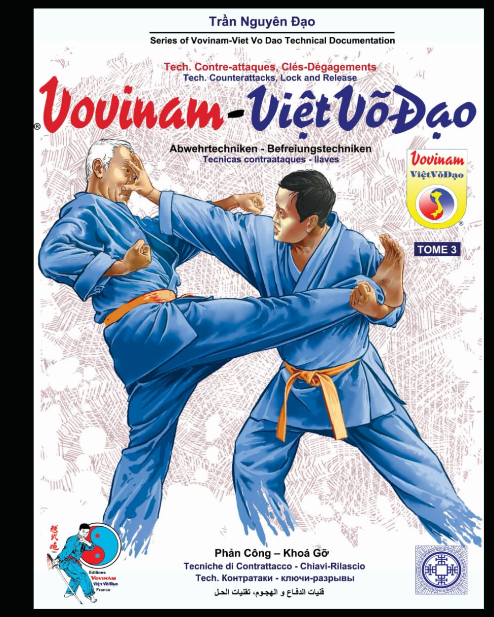 Technique de Contre-attaques - Clés-Dégagements: Série de Cahier Technique du Vovinam-Viet Vo Dao - Tome 3 book