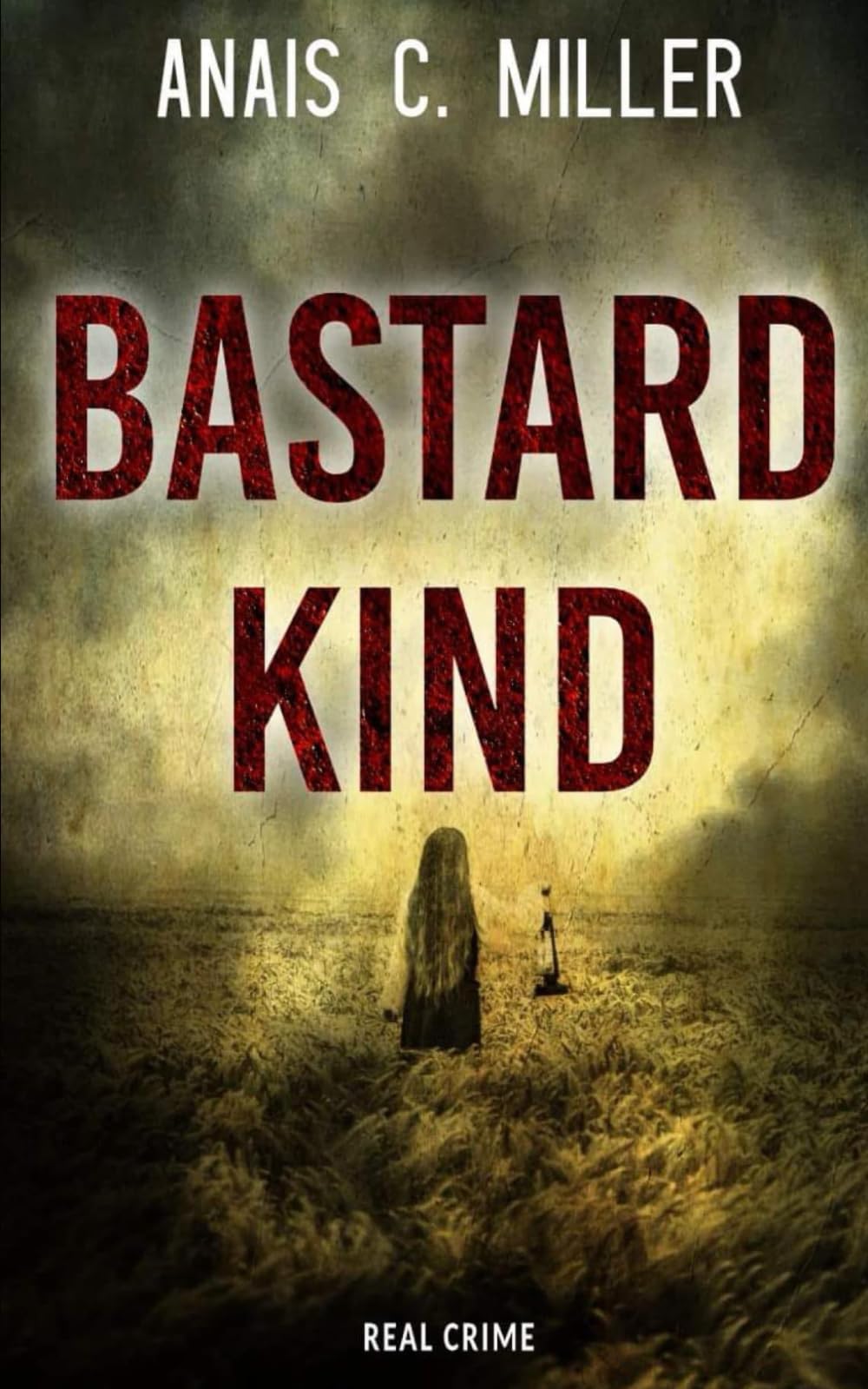 Bastardkind: Eine Geschichte über Missbrauch book