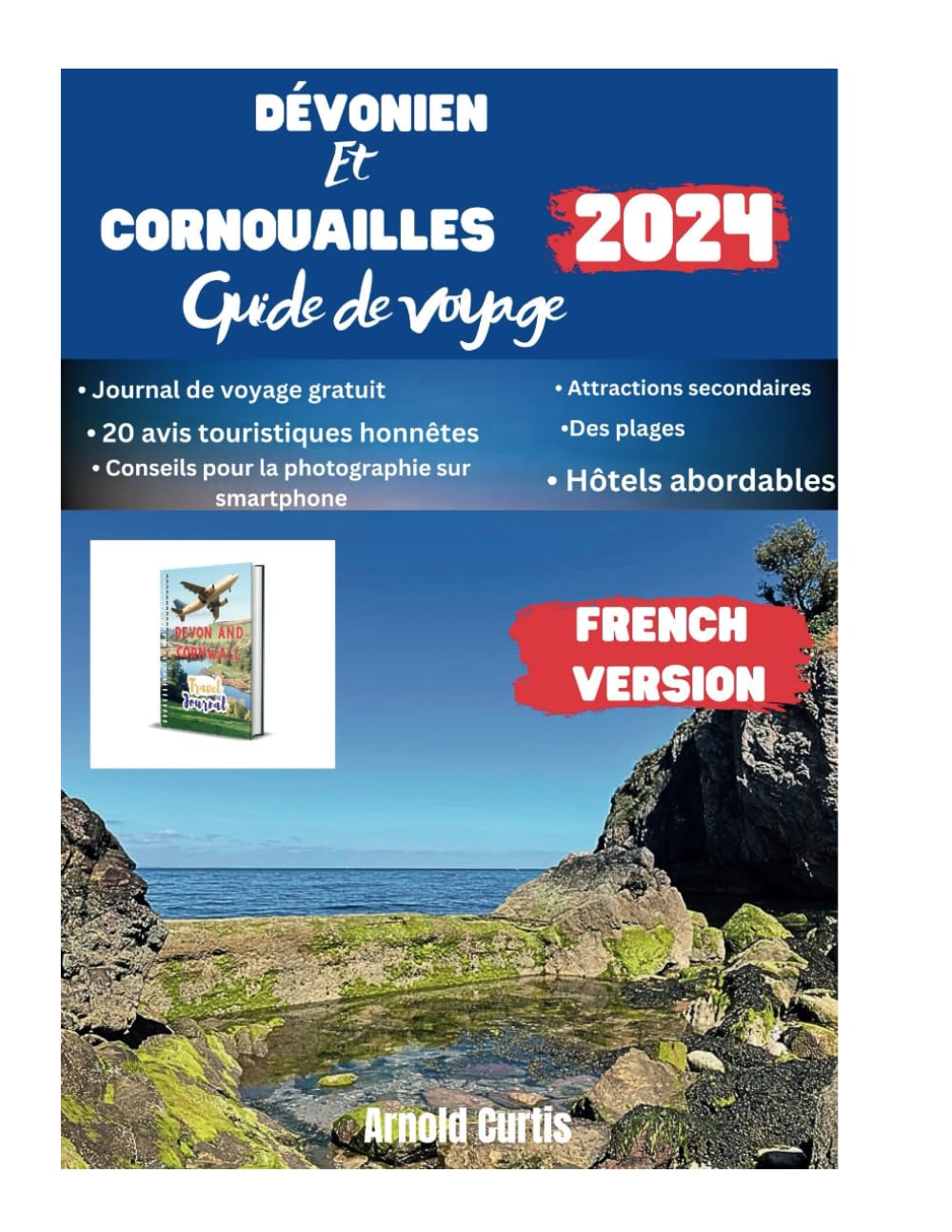 Guide de voyage du Devon et des Cornouailles 2024: Dévoilement des rivages enchanteurs du sud-ouest de l'Angleterre book