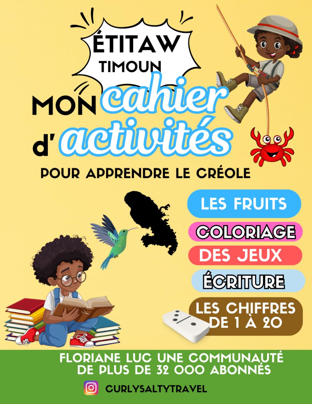 Cahier d'activités pour enfants en créole martiniquais pour compter de 1 à 20: Etitaw le cahier pour apprendre le créole book