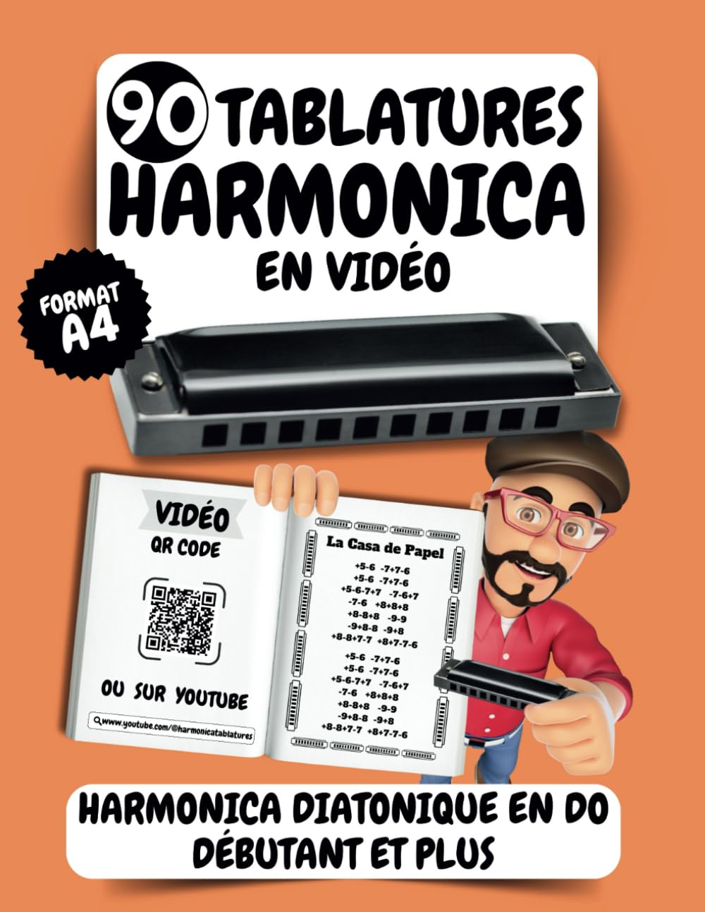 90 tablatures harmonica en vidéos | Pour débutants et plus | Sans solfège | Grand Format A4 | QR code | Partitions faciles |harmonica diatonique Do / ... Do / C en vidéo. Idéal pour débutant et plus. book