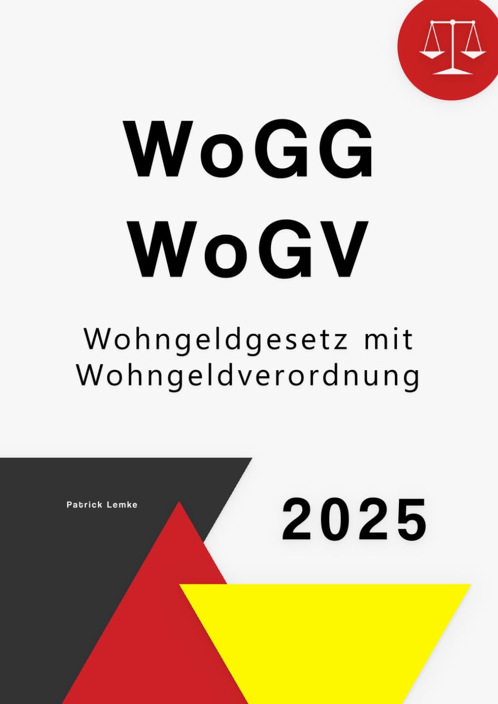 Wohngeldgesetz (WoGG) mit Wohngeldverordnung (WoGV) Law