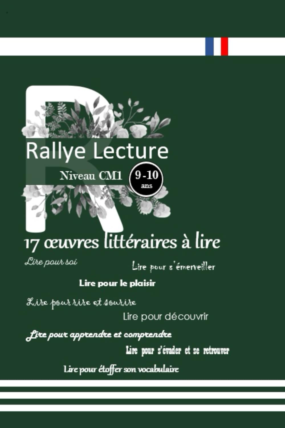 Rallye lecture - CM1 - 17 œuvres littéraires à lire sans modération Broché: 17 œuvres littéraires mondialement connues pour parfaire votre culture littéraire book