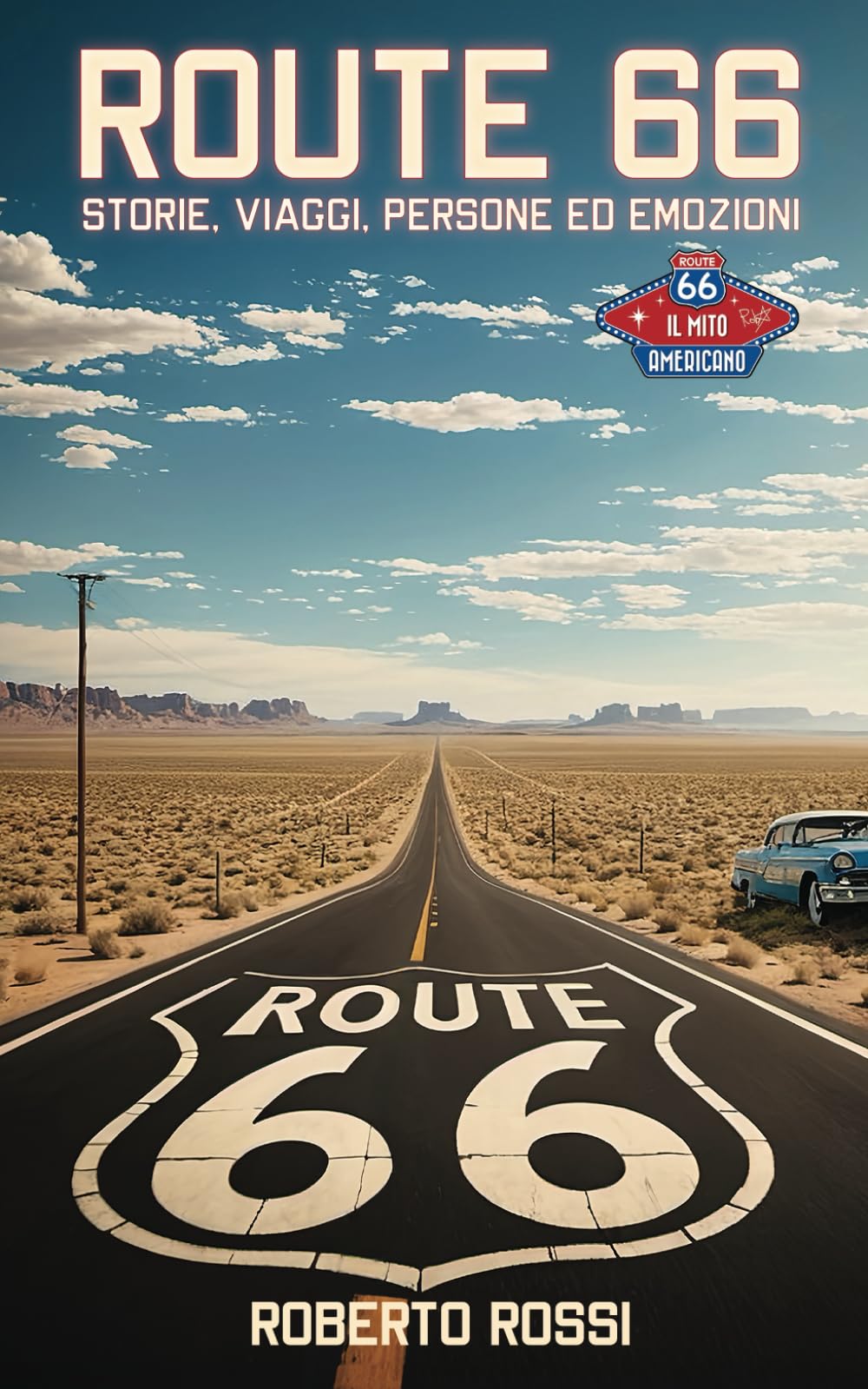 Route 66: storie, viaggi, persone ed emozioni book