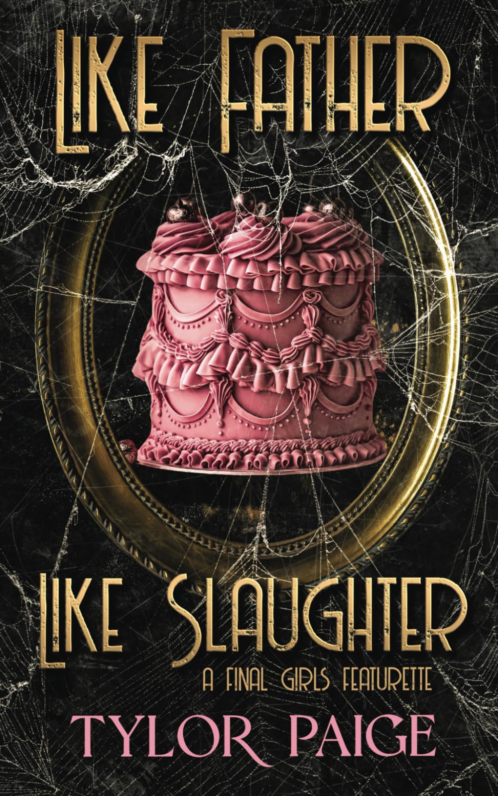 Like Father Like Slaughter: A dystopian horror romance novella (Final Girls Featurettes) Eroticism