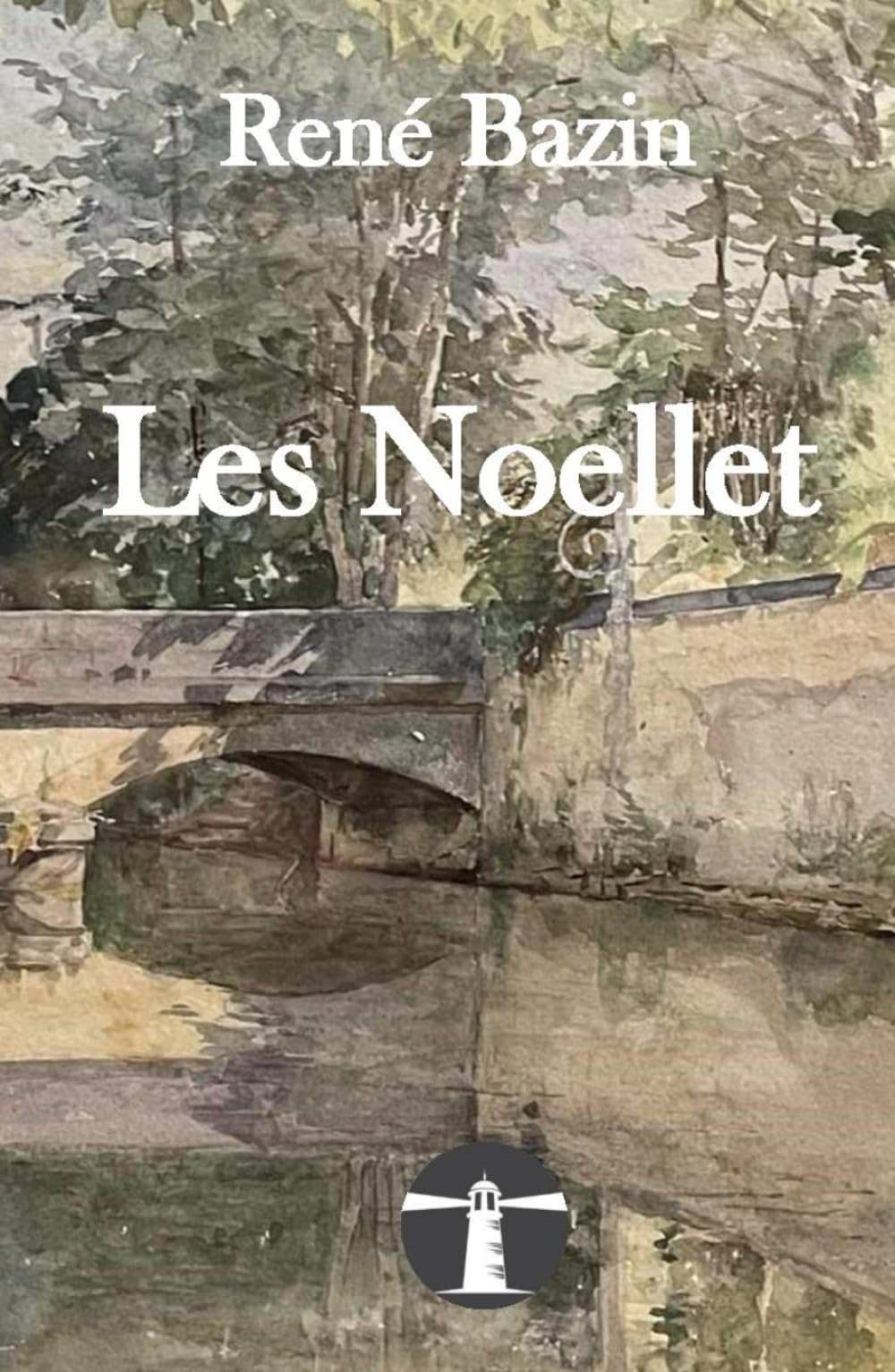 Les Noellet: un roman publié en 1890 book