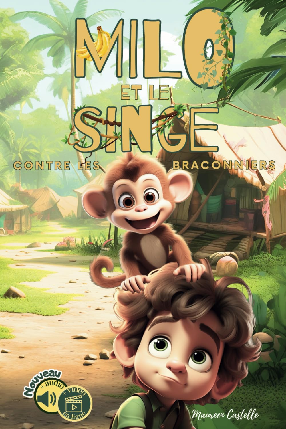 MILO ET LE SINGE, CONTRE LES BRACONNIERS: Livre pour enfants sur les animaux de la jungle, histoire sur l'entraide et l'union, idéal pour les enfants à partir de 6 ans. Non-fiction