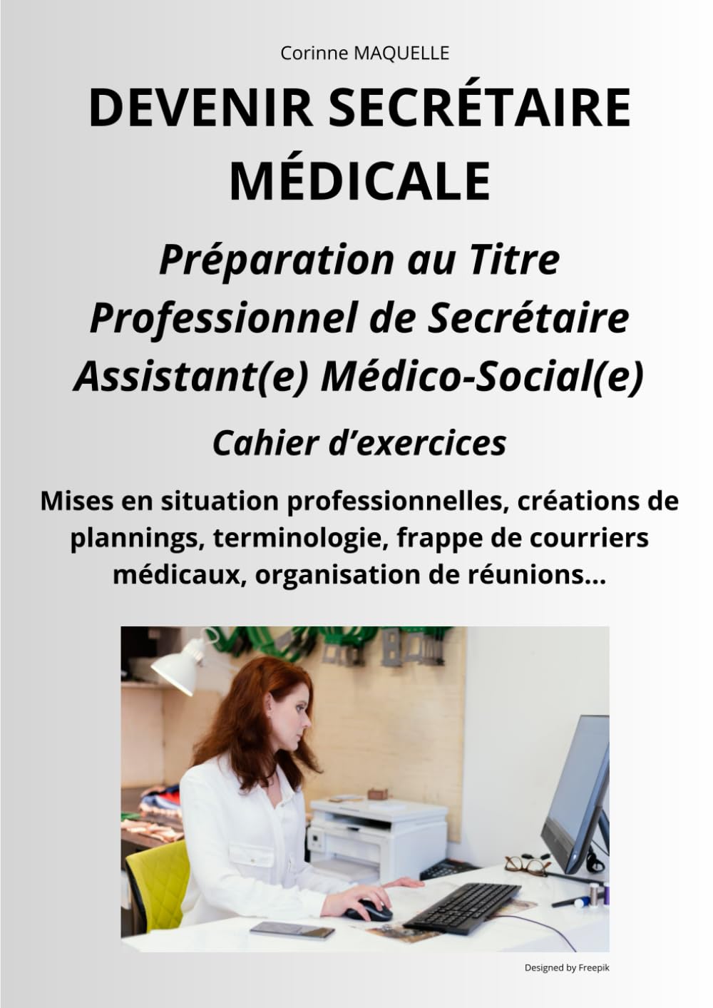 PREPARATION AU TITRE PROFESSIONNEL SECRETAIRE ASSISTANT(E) MEDICO-SOCIAL(E): Cahier d'exercices book