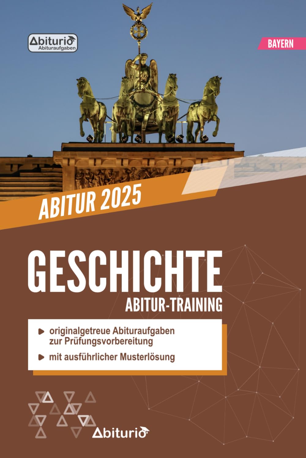 Abitur-Training Geschichte: Übungsheft mit originalgetreuen Abituraufgaben zur Prüfungsvorbereitung (Abitur Bayern) Study Guides