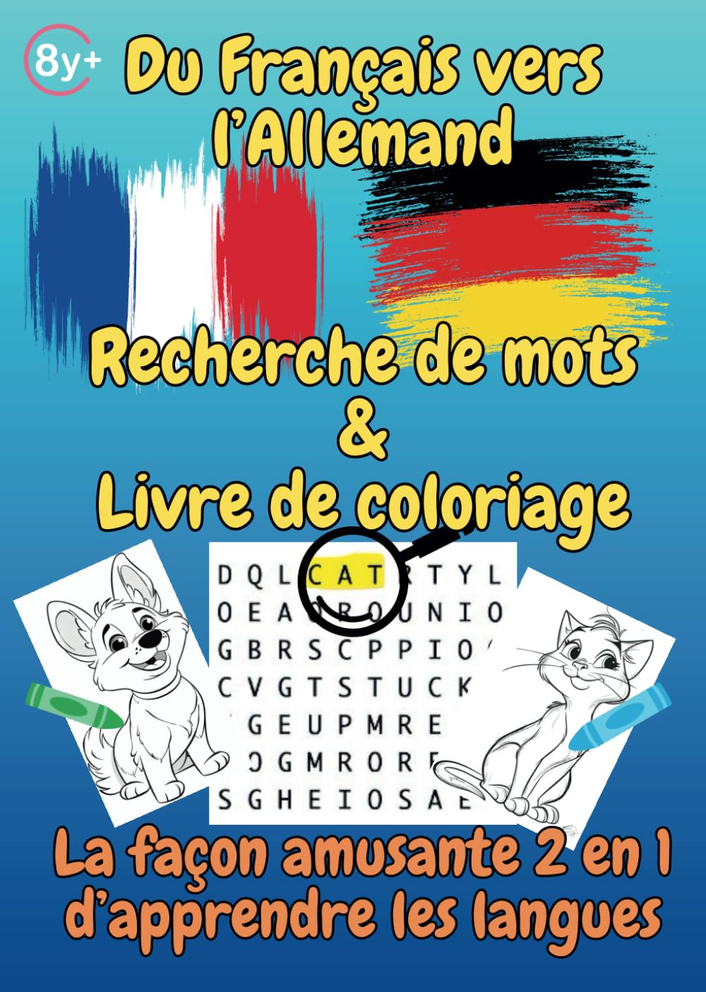 Apprendre les langues - Français vers l’Allemand 2 en 1 Wordsearch & Coloriage Book book
