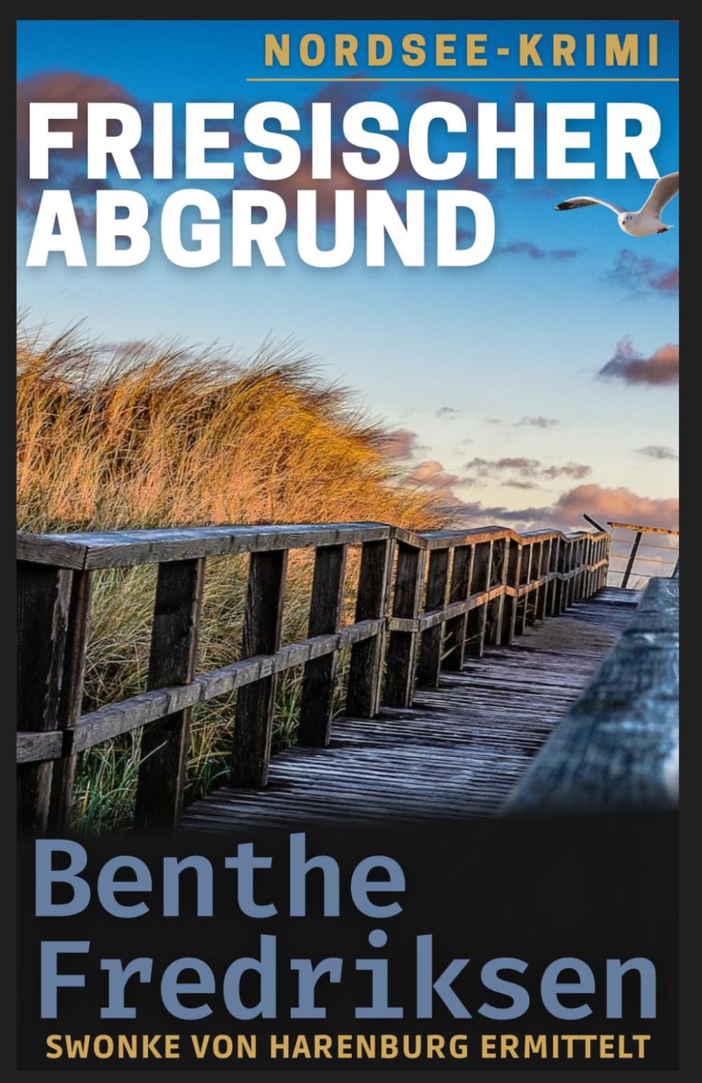 Friesischer Abgrund: Swonke von Harenburg ermittelt. Friesland-Krimi (Todesküste Friesland, Band 4) Detective & CSI