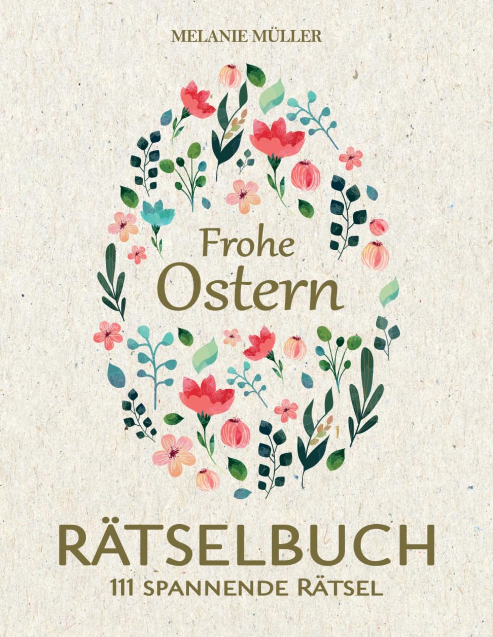 Frohe Ostern Rätselbuch: 111 spannende Oster Rätsel inkl. Anleitung und Lösungen I Kreuzworträtsel, Sudokus, Wortsuchen, Labyrinthe uvm. I Extra Großformat für optimale Lesbarkeit Lifestyle
