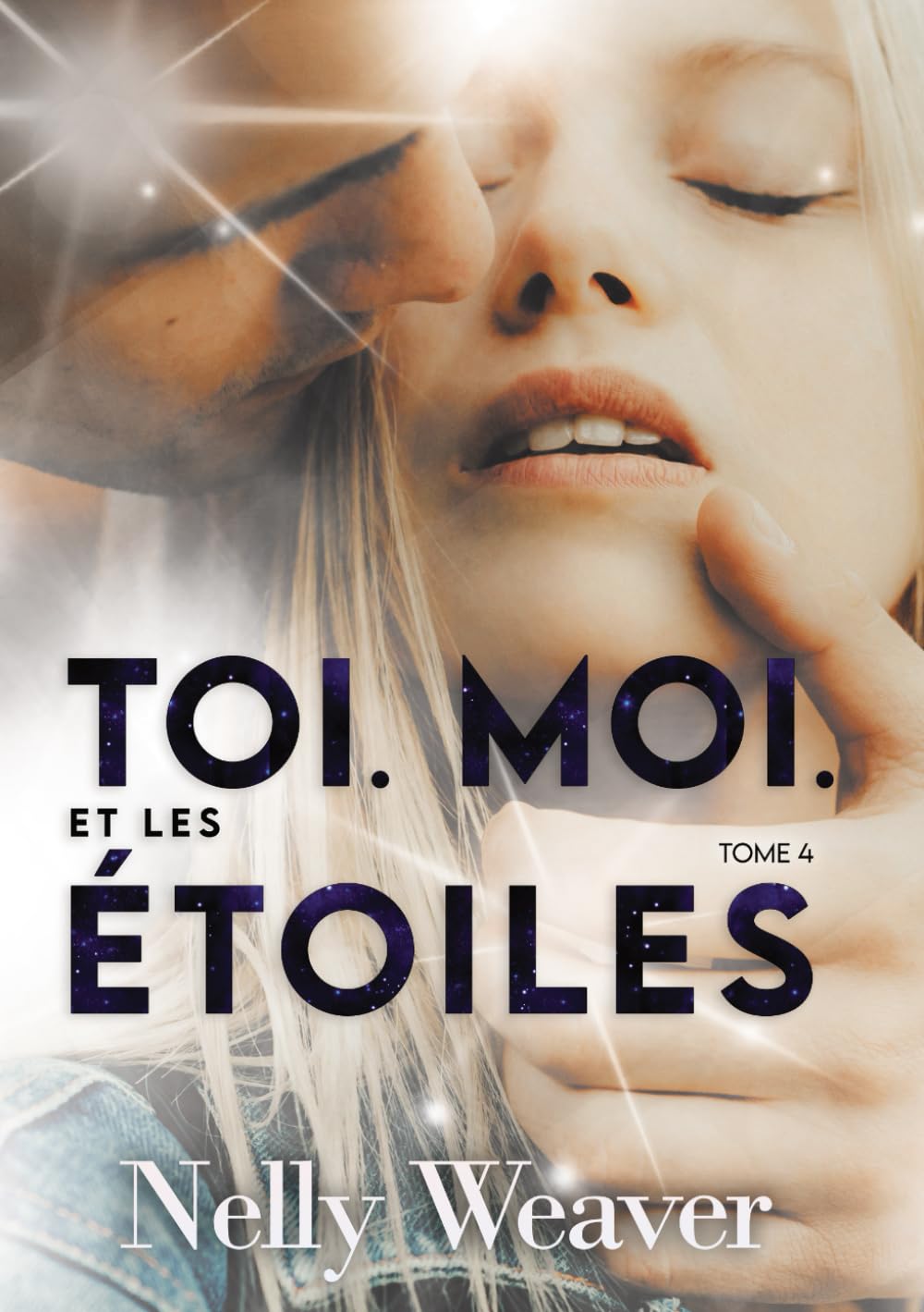 Toi. Moi. Et les étoiles T4 Romantic Thrillers