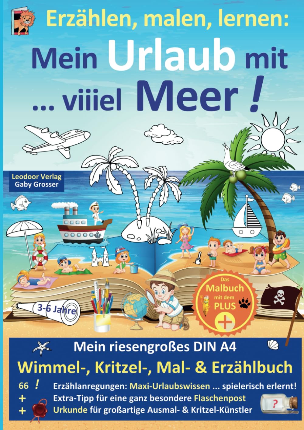 Erzählen, malen, lernen: Mein Urlaub mit … viiiel Meer!: Mein riesengroßes DIN A4 Wimmel-, Kritzel-, Mal- & Erzählbuch – das Malbuch mit dem PLUS Non-fiction