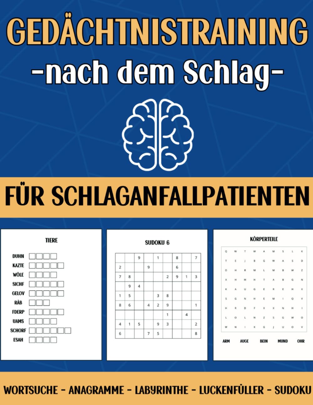 Gedächtnistraining nach dem Schlag: Übungen und Spiele für Schlaganfallpatienten zur Steigerung der Hirnleistung Medicine