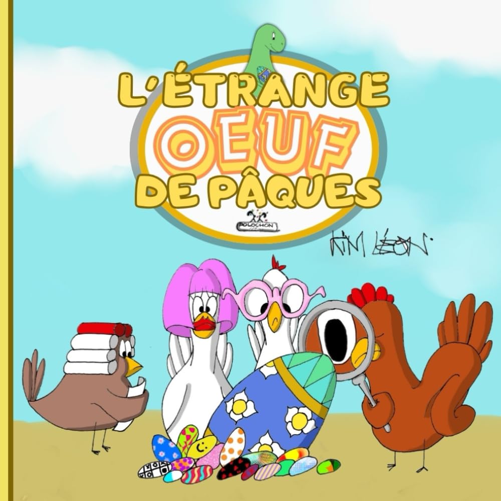 L'étrange Oeuf de Pâques: Un oeuf de dinosaure parmi les oeufs de poule ? Livre enfant de 3 à 7 ans book