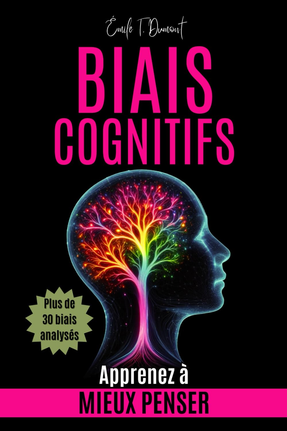 BIAIS COGNITIFS: Apprenez à Mieux Penser (Dissertation de psychologie) book
