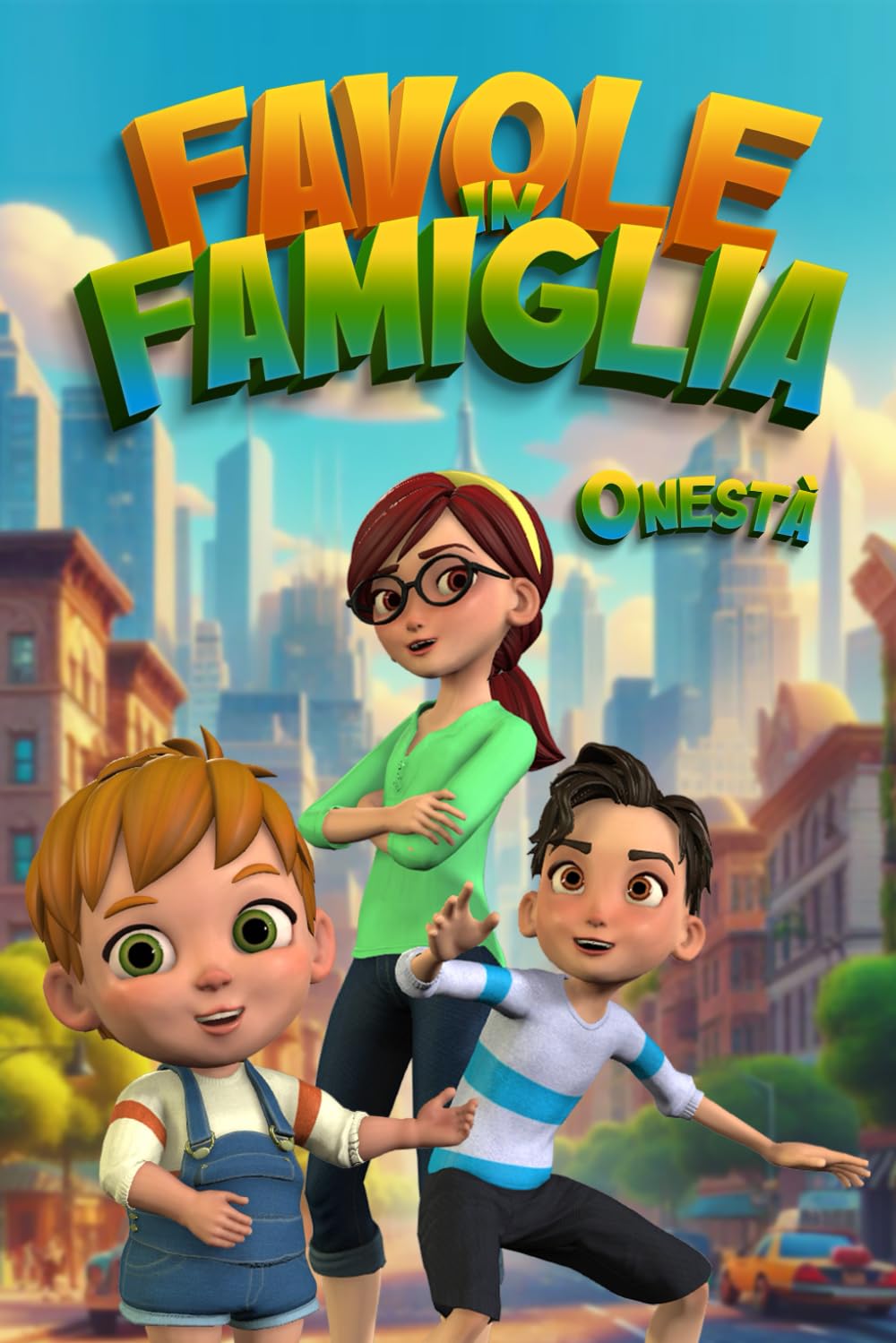 Favole in Famiglia. Onestà.: Un libro di storie per bambini, tutto illustrato con coinvolgenti immagini in 3D a colori. Avvincente, educativo, ricco ... fa sognare e crescere bambini felici. book