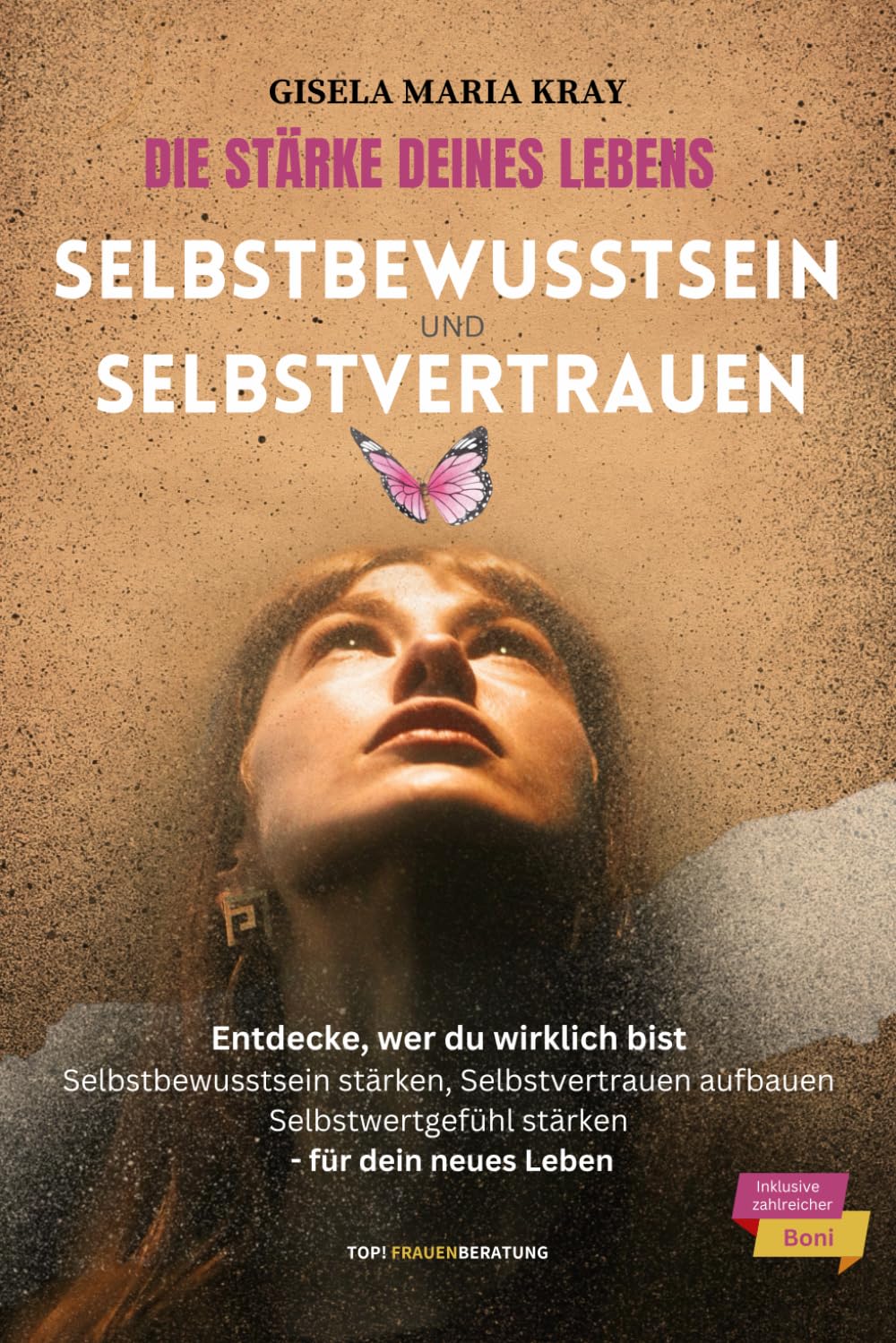 Die Stärke deines Lebens: Selbstbewusstsein und Selbstvertrauen: Entdecke, wer du wirklich bist: Selbstbewusstsein stärken, Selbstwertgefühl stärken und Selbstvertrauen aufbauen - für dein neues Leben Business, Finance & Career