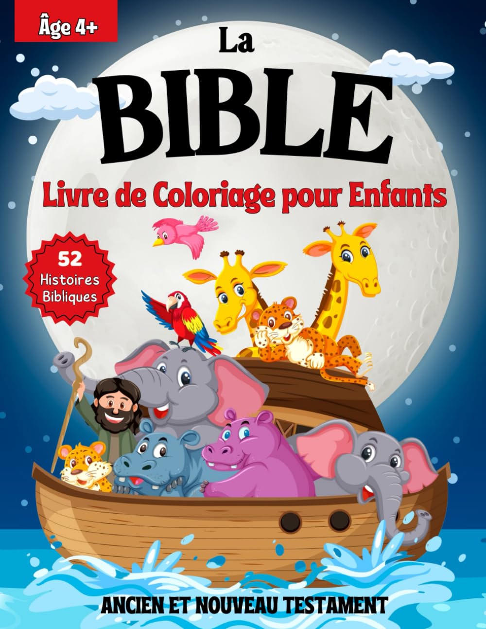 La Bible Livre de Coloriage pour Enfants: Livre d'Activités Chrétiennes comprenant 52 Belles Illustrations d'Histoires Bibliques pour les garçons et les filles à colorier et à apprendre book